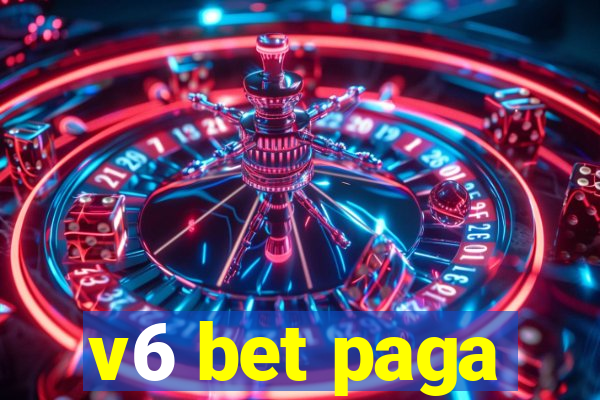 v6 bet paga